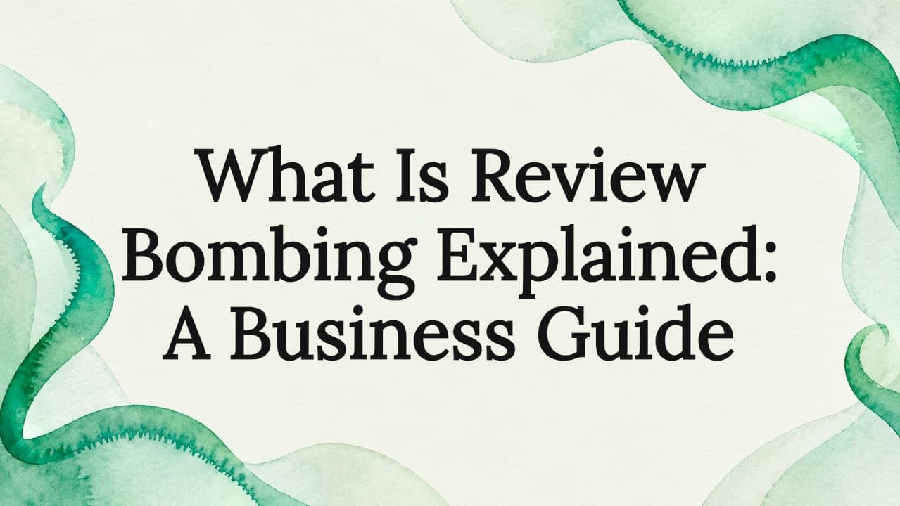 Review Bombing: How to Spot It and Get It Removed