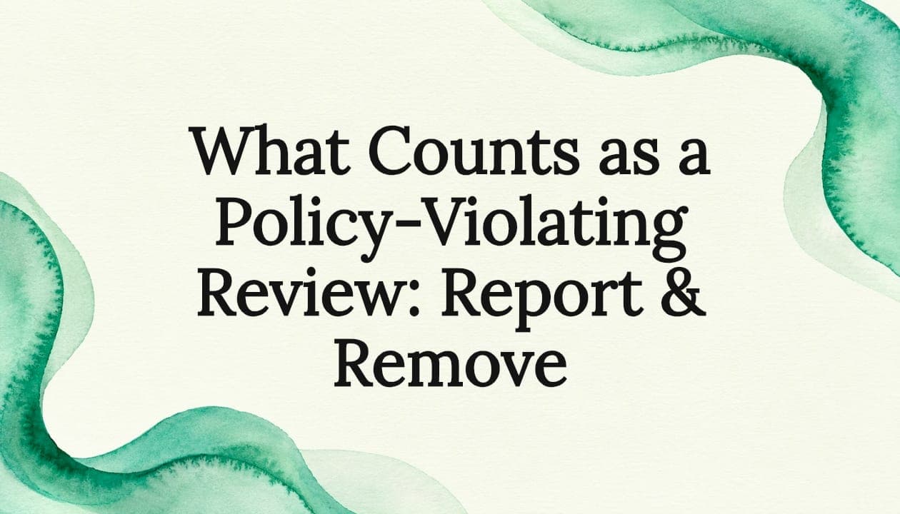 What Counts as a Policy-Violating Review: Report & Remove